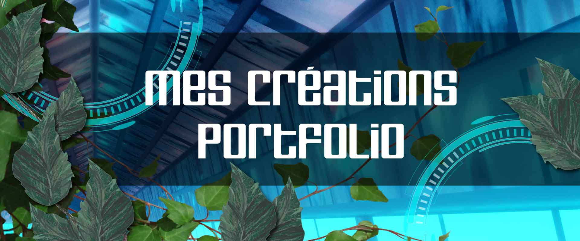 Header bannière avec un texte "portfolio mes créations" sur un fond naturel et futuriste.